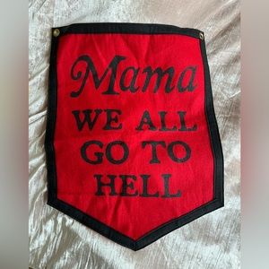 My Chemical Romance (MCR) - Mama We All Go To Hell Oxford Pennant
